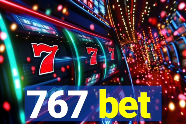 767 bet